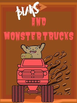 cover image of Bears and Monster Trucks